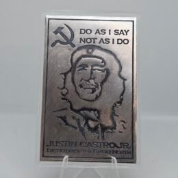 1 oz silver do as I say not as I do Justin Castro Jr. Bar